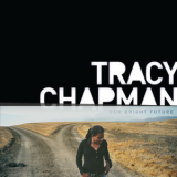 Tracy Chapman - Our Bright Future '2008