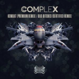 Complex Premium Certified - Kombat / Bad Bitches Remixes '2017