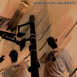 Radioactive Sandwich - Soup... '2006