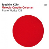 Joachim Kuhn - Melodic Ornette Coleman '2019
