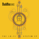 Buddha Sounds - The Lo-Fi System EP '2019