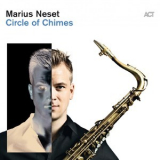 Marius Neset With Lionel Loueke, Ivo Neame, Petter Eldh, Anton Eger & Jim Hart - Circle Of Chimes '2017
