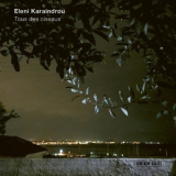 Eleni Karaindrou - Karaindrou - Tous Des Oiseaux '2019