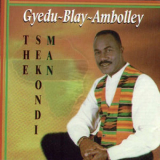 Gyedu-Blay Ambolley - The Sekondi Man '2013
