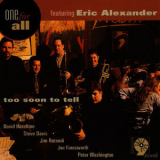 One For All - Too Soon To Tell '1997