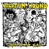 Violation Wound - Open Up And Burn '2016