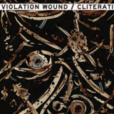 Violation Wound & Cliterati - Cliterati Violation Wound '2018