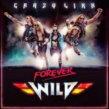 Crazy Lixx - Forever Wild '2019