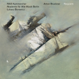 RIAS Kammerchor & Lukasz Borowicz - Bruckner: Works [Hi-Res] '2019