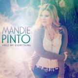 Mandie Pinto - Hold My Everything '2018