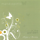 Mandie Pinto - In The Garden: Hymns Of Serenity '2008