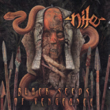 Nile - Black Seeds Of Vengence '2000