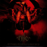 Nile - Annihilation Of The Wicked '2005