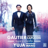 Gautier Capucon & Yuja Wang - Franck & Chopin Cello Sonatas [Hi-Res] '2019