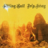 Sitting Bull - Trip Away (Bonus Track) '1971