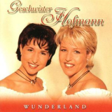 Geschwister Hofmann - Wunderland '2000