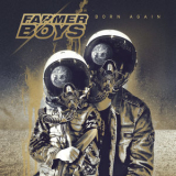 Farmer Boys - Born Again '2018