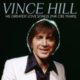 Vince Hill - His Greatest Love Songs (The CBS Years) '2017