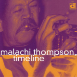 Malachi Thompson - Timeline '2000