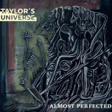Taylor's Universe - Almost Perfected '2017