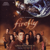 Greg Edmonson - Firefly OST '2005