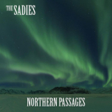 The Sadies - Northern Passages '2017