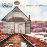 Manx Marriner Mainline - Hell Bound For Heaven '2019