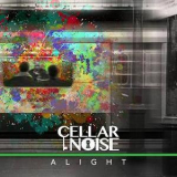 Cellar Noise - Alight '2017
