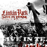 Linkin Park - Live In Texas (Enhanced CD) '2003
