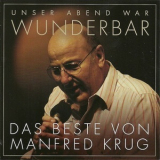 Manfred Krug - (Unser Abend War) Wunderbar! Das Beste Von Manfred Krug (2CD) '2016