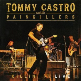 Tommy Castro & The Painkillers - Killin' It Live '2019