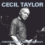 Cecil Taylor - Conversations With Tony Oxley '2018