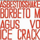 Borbetomagus & Voice Crack - Asbestos Shake '1991