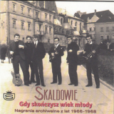 Skaldowie - Gdy Skonczysz Wiek Mlody '2016