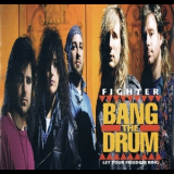 Fighter - Bang The Drum (let Your Freedom Ring) '1992