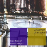 Free Nelson Mandoomjazz - Awakening Of A Capital '2015