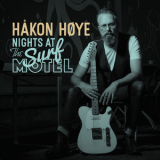 Hakon Hoye - Nights At The Surf Motel '2019