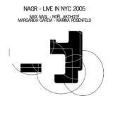 Max Nagl - Nagr (live In Nyc 2005) '2016