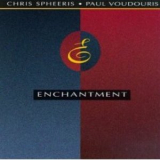 Chris Spheeris - Paul Voudouris - Enchantment '1991