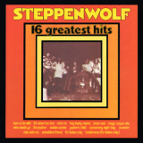 Steppenwolf - 16 Greatest Hits (1986 Mca Records) '1973