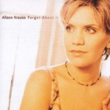 Alison Krauss - Forget About It '1999