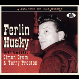 Ferlin Husky - Gonna Shake This Shack Tonight '2016