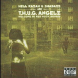 T.H.U.G. Angelz - Welcome To Red Hook Houses '2008