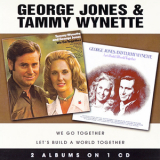 George Jones & Tammy Wynette - We Go Together / Let's Build A World Together '2007