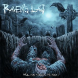 Raven's Law - Will You Follow Me Too '2020