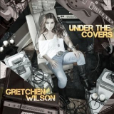 Gretchen Wilson - Under The Covers '2013