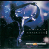 Dancing Fantasy - Soundscapes '2001