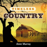 Anne Murray - Timeless Country_ Anne Murray '2011