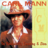 Carl Mann - On Rockabilly, Country & Live '1995