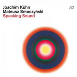 Joachim Kuhn - Speaking Sound [Hi-Res] '2020